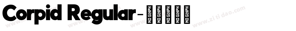 Corpid Regular字体转换